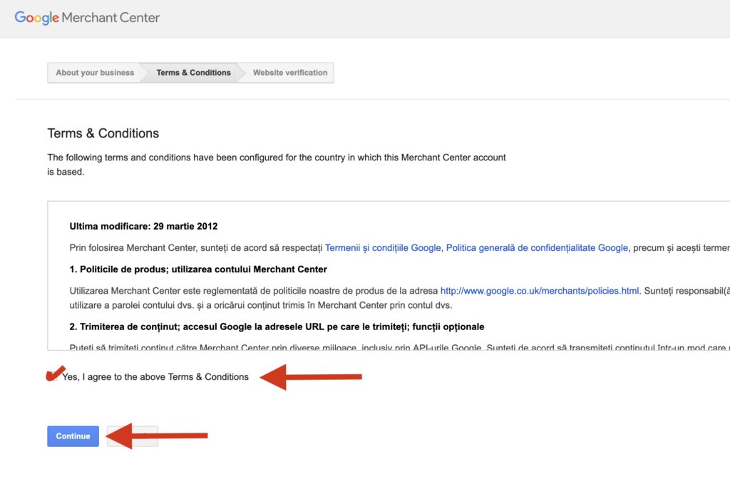 Pasul „Terms & Conditions” din înscrierea în Google Merchant Center, cu bifa de acceptare și butonul Continue